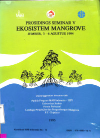 Prosidings seminar V ekosistem mangrove jember, 3-6 Agustus 1994