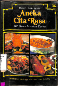 Aneka cita rasa. 100 resep masakan daerah