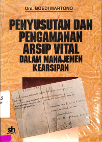 Penyusutan Dan Pengamanan Arsip Vital Dalam Manajemen Kearsipan