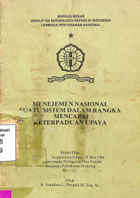 Manajemen Nasional Suatu Sistem Dalam Rangka Mencapai Keterpaduan Upaya