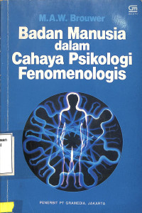 Badan Manusia Dalam Cahaya Psikologi Fenomenologis