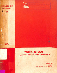 Management Industri 3: Work Study (Teknik-teknik Managemen-I) 1976