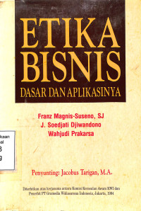 Etika bisnis: dasar dan aplikasi