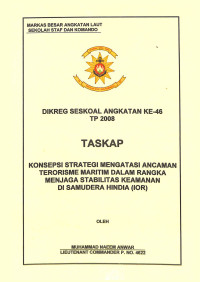 Konsepsi Strategis Mengatasi Ancaman Terorisme Maritim Dalam Rangka Menjaga Stabilitas Keamanan Di Samudera Hindia (Ior)