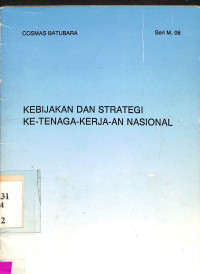 Kebijaksanaan dan strategi ketenagakerjaan nasional