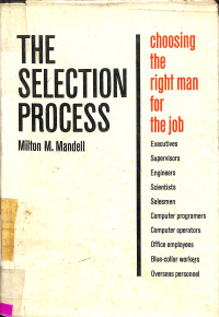 The selection process: choosing the right man for the job