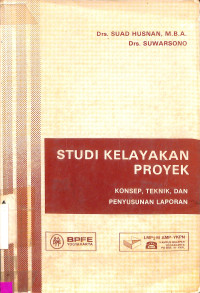 Studi Kelayakan Proyek:Konsep, Teknik, Dan Penyusunan Laporan