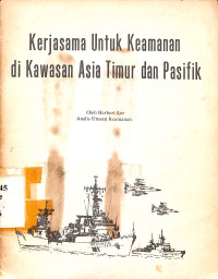 Kerjasama Untuk Keamanan di Kawasan Asia Timur dan Pasifik