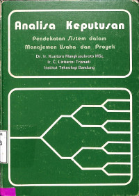 Analisa Keputusan Pendekatan Sistem Dalam Manajemen Usaha dan Proyek