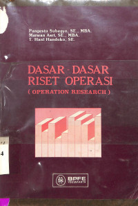 DASAR-DASAR RISET OPERASI (OPERATION RESEARCH)