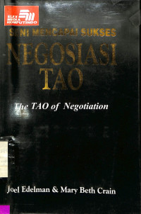 Seni Mencapai Sukses dengan Negosiasi TAO = The TAO of Negotiation