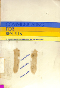 Communicating for Result. A Guide for Business and the Professions