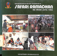 Kunjungan Kerja Safari Ramadhan Ke Irian Jaya 1994