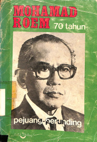 Mohamad Roem 70 Tahun Pejuang-Perunding