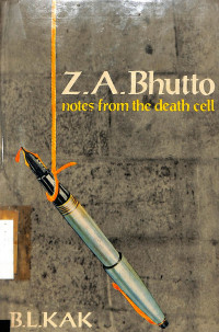 Z.A. Bhutto Notes From the Death Cell