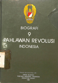 Biografi 9 Pahlawan Revolusi Indonesia