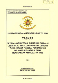 Optimalisasi Operasi Runus Dan Pam Alki Oleh TNI AU Melalui Kerjasama Dengan TNI AL Dalam Rangka Pengamanan Wilayah Nusantara Guna Menegakkan Kedaulatan NKRI