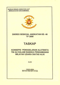 Konsepsi Penggelaran Alutista Tni Au Dalam Rangka Pengamanan Wilayah Udara Diatas Alki