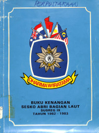 Buku Kenangan Sesko ABRI Bagian Laut SUSREG IX Tahun 1982-1983