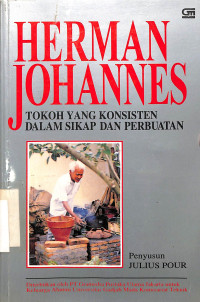 Herman Johannes, Tokoh Yang Konsisten Dalam Sikap Dan Perbuatan