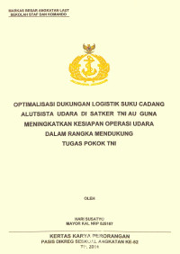 Optimalisasi dukungan logistik suku cadang alutsista udara di satker TNI AU guna meningkatkan kesiapan operasi udara dalam rangka mendukung tugas pokok TNI