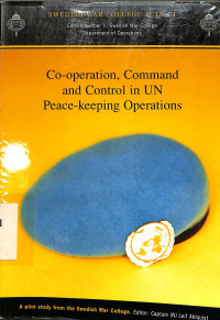 Co-operation,Command and Control in UN Peace-keeping Operations