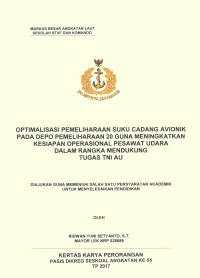 Optimalisasi pemeliharaan suku cadang avionik pada depo pemeliharaan 20 guna meningkatkan kesiapan operasional pesawat udara dalam rangka mendukung tugas TNI AU