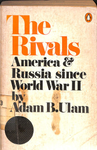 The Rivals America & Russia Since World War II