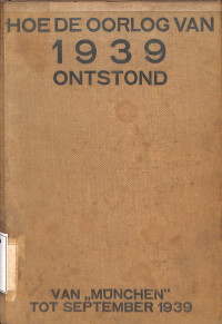 Hoe De Oorlog Van 1939 Ontstond