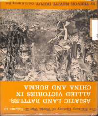 ASIATIC LAND BATTLES: ALLIED VICTORIES IN CHINA AND BURMA