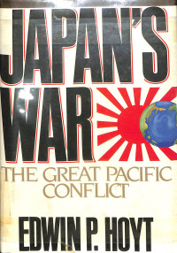 JAPANS WAR. THE GREAT PACIFIC CONFLICT