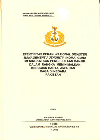 Efektivitas Peran National Disaster Management Authority (NDMA) Guna Meningkatkan Pengelolaan Banjir Dalam Rangka Meminimalkan Kerugian Harta, Jiwa Dan Raga Di Negara Pakistan