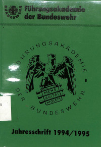 FUHRUNGSAKADEMIE DER BUNDESWEHR. JAHRESSCHRIFT 1994/1995