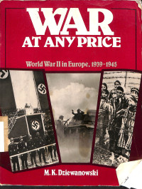 WAR AT ANY PRINCE 
ORLD WAR II IN EUROPE, 1939-1945