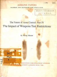 The Future Of Arms Control: Part IV The Impact Of Weapons Test Restrictions