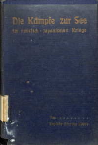 Die Kampfe Zur See im russisch=Japanischen Kriege