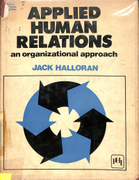 Applied Human Relations : An Organizational Approach