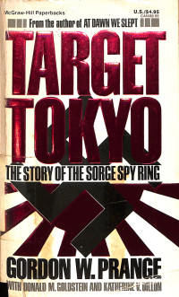 Target Tokyo: The Story Of The Sorge Spy Ring