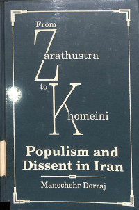 From Zarathustra To Khomeini. Populism and Dissent in Iran