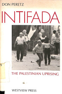 Intifada. The Palestinian Uprising