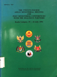 The Twenty-Fourth Asean Ministerial Meeting And Post Ministerial Conferences With The Dialogue Partners