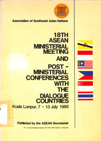 18th Asean Ministerial Meeting And Post Ministerial Conferences With The Dialogue Countries