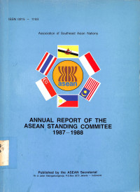 Annual Report Of The Asean Standing Committee 1987-1988