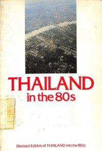 Thailand in the 80s (Revised Edition of Thailand Into the 80s)