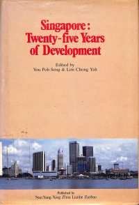 Singapore: Twenty-five Years of Development