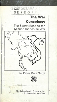 The War Conspiracy.The Secret Road to the Second Indochina War