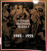 50 Puluh Tahun Indonesia Merdeka 1985-1995