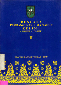 Rencana Pembangunan Lima Tahun Kelima (1989/1990-1993/1994). II