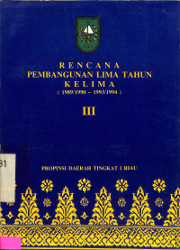 Rencana Pembangunan Lima Tahun Kelima (1989/1990-1993/1994). III