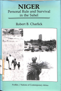 Niger. Personal Rule And Survival In The Sahel